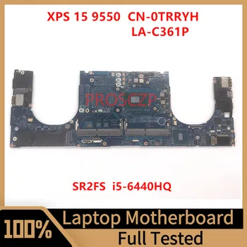 CN-0TRRYH 0TRRYH TRRYH Материнская Плата для DELL XPS 15 9550 5510 Материнская плата ноутбука LA-C361P с процессором SR2FS I5-6440HQ 100% Полностью протестирована