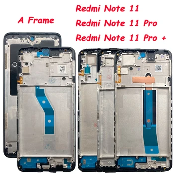 Оригинальная средняя рамка для Xiaomi Redmi Note 11S 11E 11 Pro Plus 5G Передняя рамка ЖК-экрана Безель Часть
