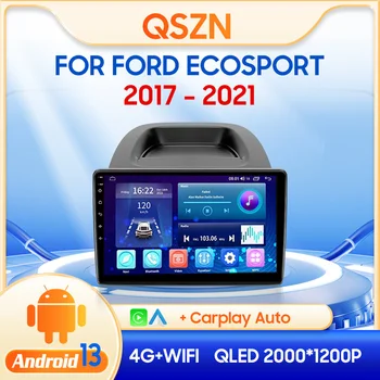 QSZN Для Ford EcoSport 2017-2021 автомобильный Мультимедийный Видеоплеер 2 din Android 13,0 Автомобильный Радиоприемник GPS Навигация 4G Carplay Головное устройство