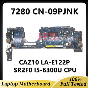 09PJNK 9PKNJ CN-09PJNK Материнская плата для ноутбука Dell Latitude 7280 Материнская плата CAZ10 LA-E122P с процессором SR2F0 I5-6300U 100% Полностью протестирована