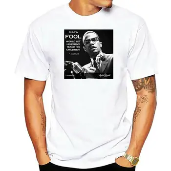 Новый модный Дизайн футболки Malcolm X Quotes Мужская Футболка из Хлопка С Круглым вырезом