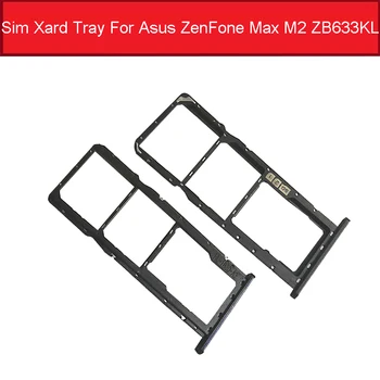 Подлинный Держатель Лотка Для SIM-карт Asus ZenFone Max M2 ZB633KL Micro Слот Для Sim-Карты Запасные Части Адаптера Для Ремонта