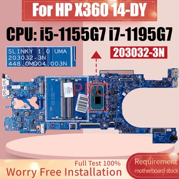 203032-3N Для HP X360 14-DY Материнская плата Ноутбука i5-1155G7 i7-1195G7 M74959-601 M74958-601 Материнская плата Ноутбука