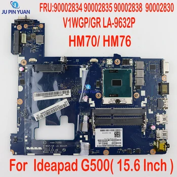 Материнская плата LA-9632P G500 HM70 для ноутбука Lenovo G500 Материнская плата VIWGP /GR LA-9632P Rev: 1.0 Материнская плата PGA989 HM76 100% Тест В порядке